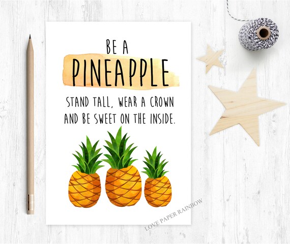be a pineapple, stand tall, pineapple quote, quote card, pineapple card, be a pineapple card, encouragement card, motivational card