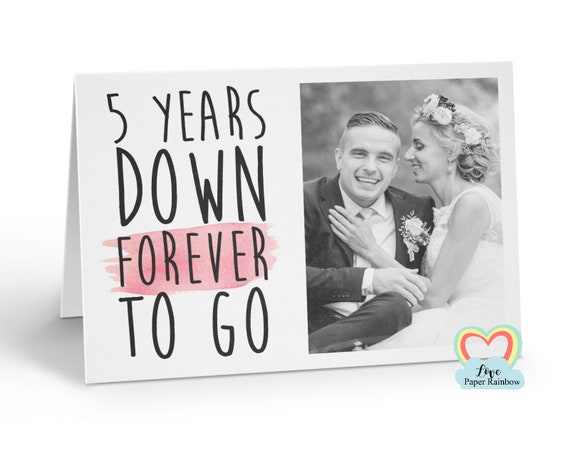 personalised 5th anniversary card, 5 years down forever to go, 5th wedding anniversary, love paper rainbow, anniversary photo card