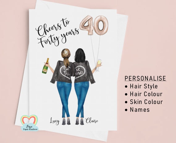 best friend 40th birthday card, personalised 40th birthday card, cheers to 40 years, personalised best friend birthday card, portrait card