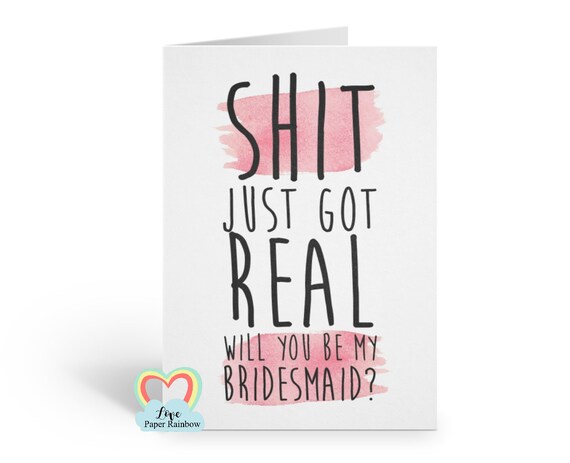 will you be my bridesmaid card, will you be my maid of honour card, shit just got real, funny bridesmaid card, bridesmaid proposal, matron