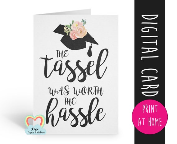 graduation card printable the tassle was worth the hassle class of 2018 graduation card digital download graduation wall art