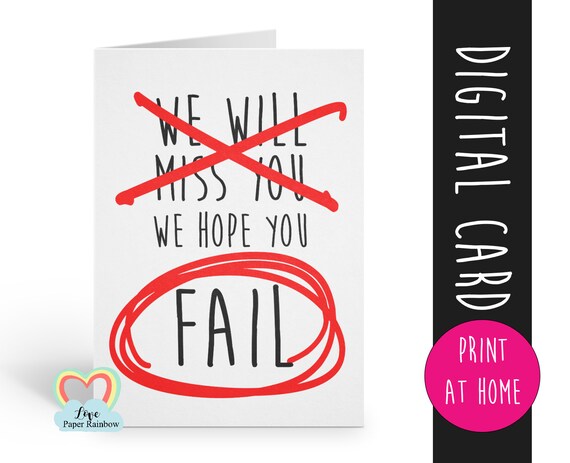 funny leaving card printable We will miss you retirement coworker colleague hope you fail new job promotion instant download offensive rude