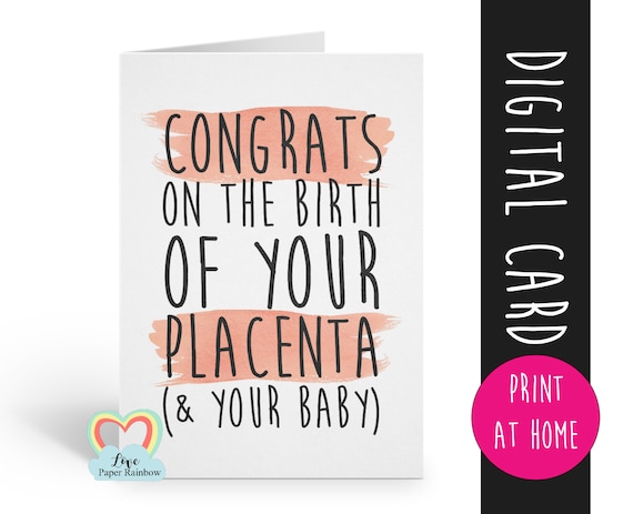 PRINTABLE new baby card rude new baby card printable funny new baby card download congrats on the birth of your placenta inappropriate