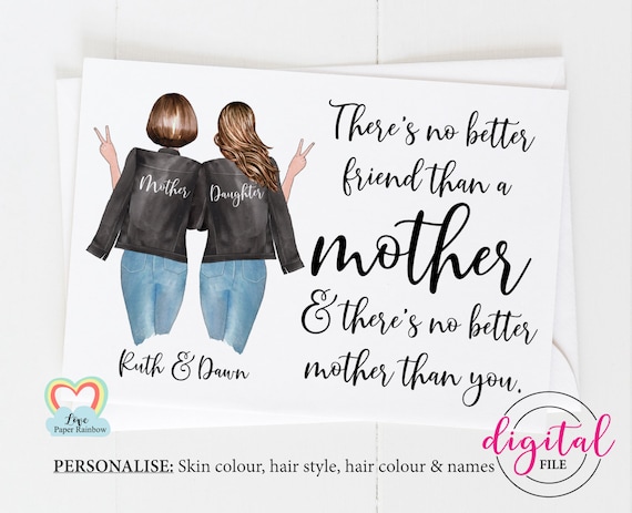 there's no better friend than a mother printable custom mum birthday card mom and daughter card diy mom quote digital pdf mother's day card