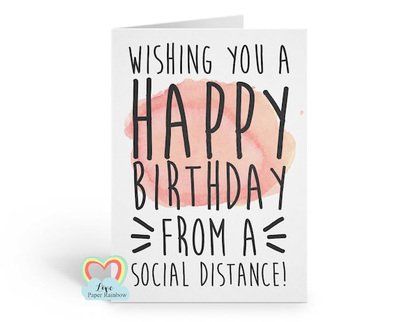social distance birthday card, funny birthday card, quarantine birthday card, social distance, love paper rainbow, happy birthday