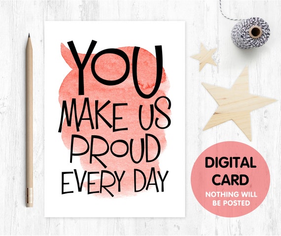 PRINTABLE encouragement card printable motivational card proud card you make us proud every day proud parents graduation card download