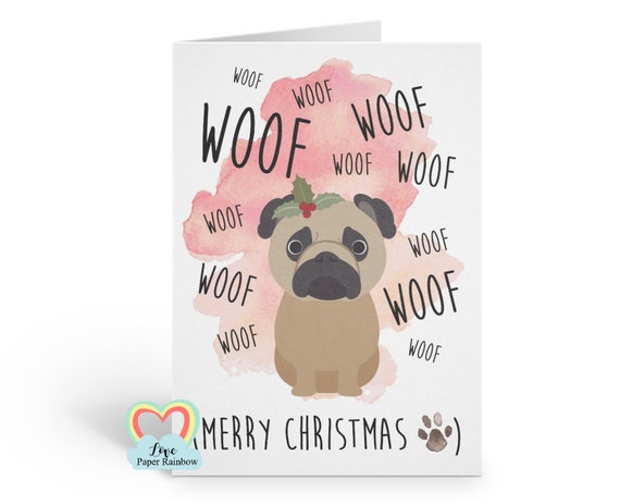 pug christmas card, dog christmas card, funny christmas card, woof christmas card, merry christmas from the dog, love paper rainbow