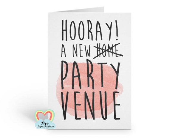 new house card - funny - new home - party venue - new home card - funny new home card - housewarming - love paper rainbow