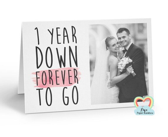 personalised 1st anniversary card, 1 year down forever to go, 1st wedding anniversary, love paper rainbow, anniversary photo card