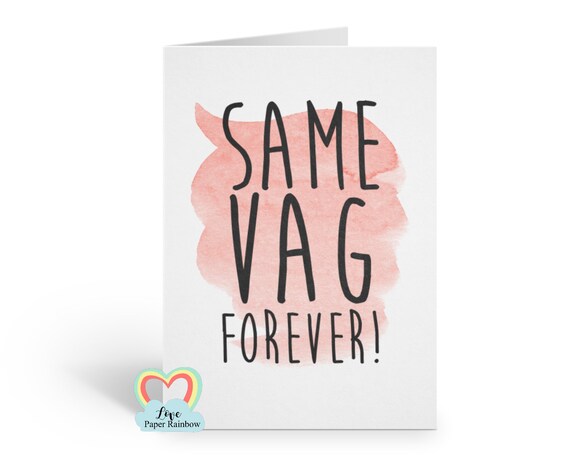 funny engagement card, rude engagement card, rude wedding card, lesbian wedding card, lesbian engagement card, same vag forever