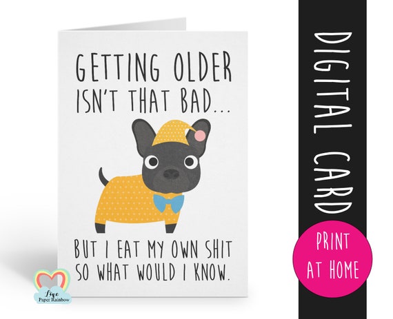 PRINTABLE birthday card, funny birthday card instant download, french bulldog card printable, dog birthday card download, rude birthday card