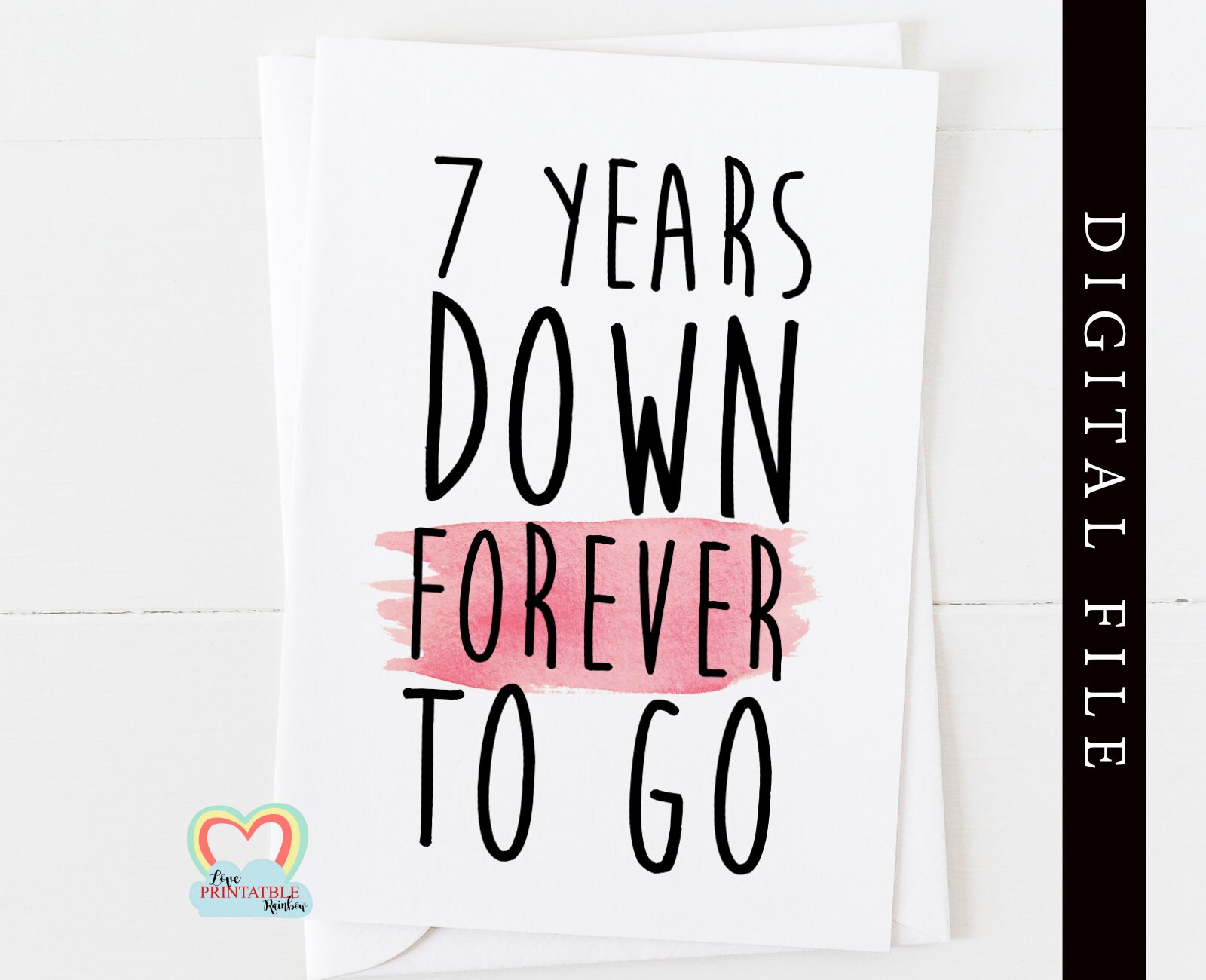 PRINTABLE 7th Anniversary Card Template 7 Years Down Forever - Etsy