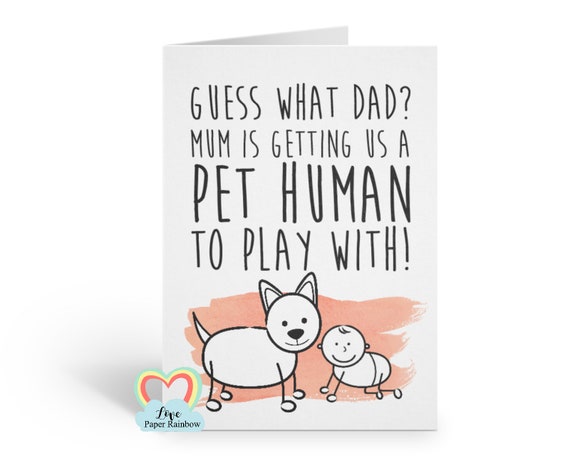 i'm pregnant, pregnancy reveal, pregnancy announcement, you're going to be a daddy, from the dog, funny pregnancy announcement, pet human