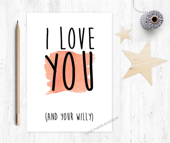 boyfriend valentines card, rude valentines card, boyfriend anniversary card, willy card, i love you, boyfriend birthday card, funny