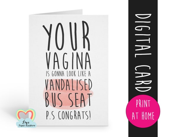 adult pregnancy card - rude - offensive - banter - your vagina is gonna look like a vandalised bus seat - rude pregnancy card - new baby