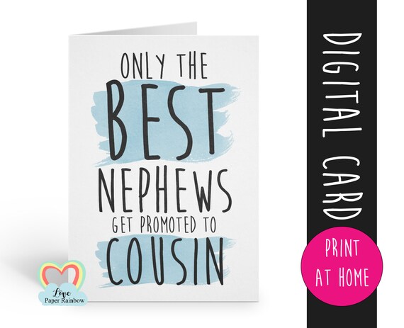 only the best nephews get promoted to cousin, pregnancy announcement printable, you're going to be a cousin, instant download
