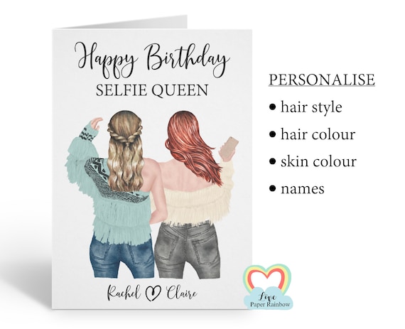 selfie queen birthday card, selfie birthday card, best friend birthday card, personalised best friend birthday card, friend birthday card