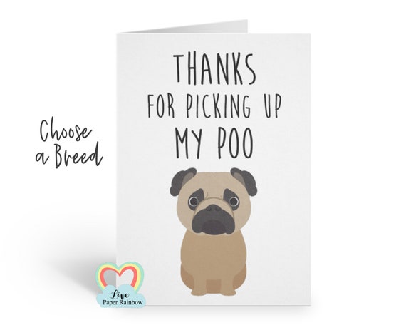 funny dog card, dog mother's day card, card from the dog, thanks for picking up my poo, dog birthday card, dog father's day card
