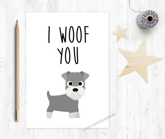 schnauzer card, mother's day card, anniversary card, dog mum card, dog dad card, i love you, i woof you, schnauzer birthday card