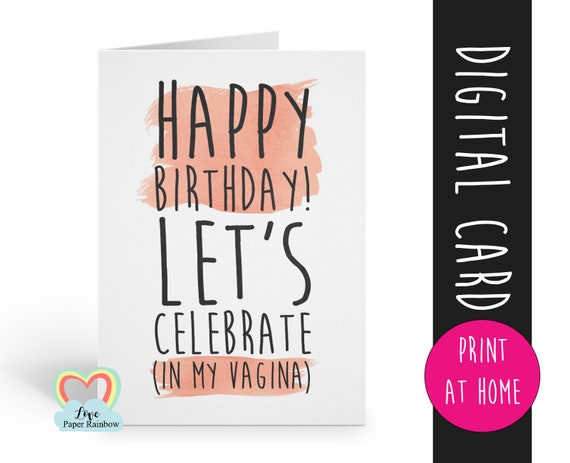 PRINTABLE birthday card, dirty birthday card, rude birthday card instant download, naughty birthday card, vagina, birthday card download