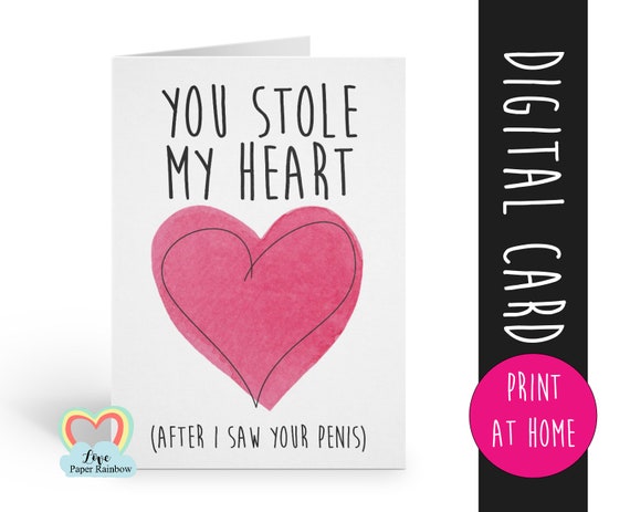 rude valentine card printable you stole my heart after I saw your penis naughty card for husband boyfriend gay anniversary instant download