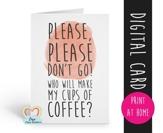 leaving card printable co worker leaving card colleague leaving card instant download funny retirement card digital download coffee