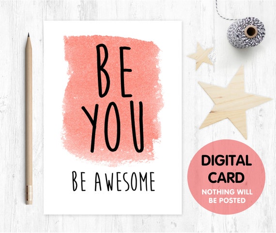 PRINTABLE encouragement card motivation card thinking of you card friend you are awesome be you funny friend card confidence card good luck
