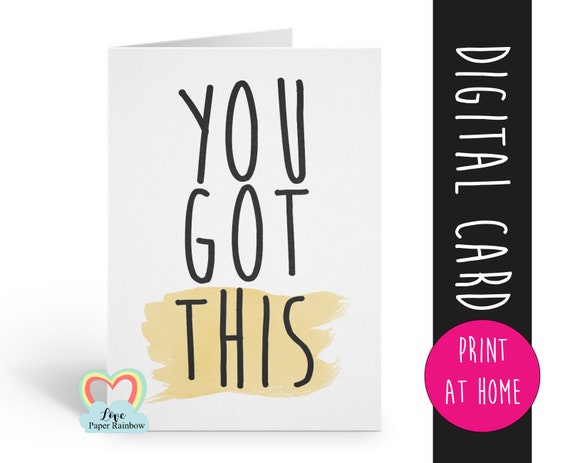 You Got This Printable Card Motivational Card Good Luck Card Positive Quote Motivational Quote Exam Card Encouragement Digital Download