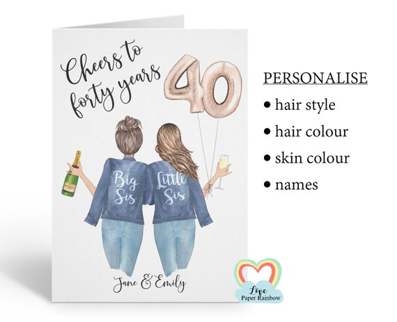 sister 40th birthday card, personalised 40th birthday card, cheers to 40 years, personalised sister birthday card, big sis little sis