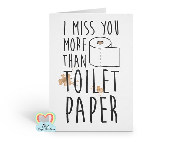 I miss you more than toilet paper, toilet paper card, quarantine card, funny quarantine card, social distancing, social distance card,