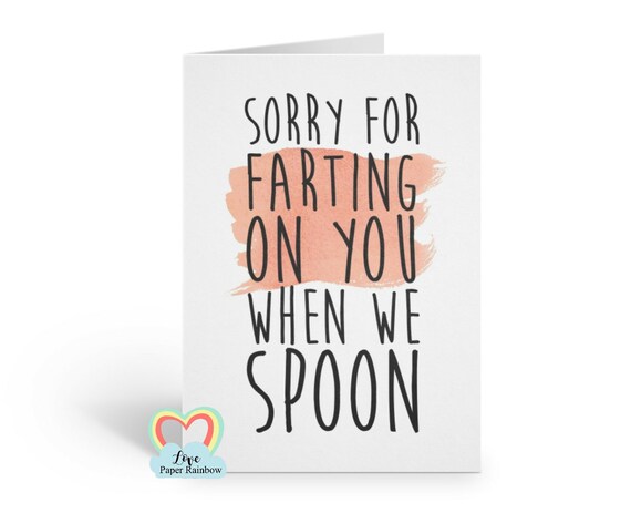funny valentines card, rude valentines card, fart valentines card, sorry for farting on you when we spoon, funny love card, boyfriend