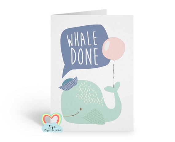 well done card, congrats card, pun card, whale done, kids congratulations card, graduation card, new job card, whale card
