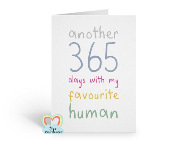 funny anniversary card, 2nd anniversary card, 3rd anniversary card, another 365 days with my favourite human, 4th anniversary card