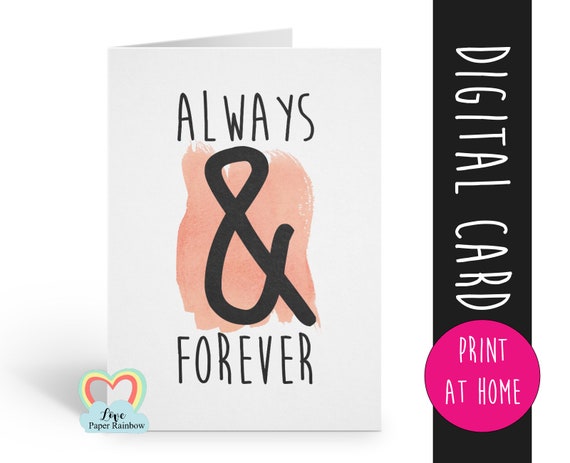 PRINTABLE anniversary card, PRINTABLE valentines card, 1st wedding anniversary card, always and forever, happy anniversary card, 2nd