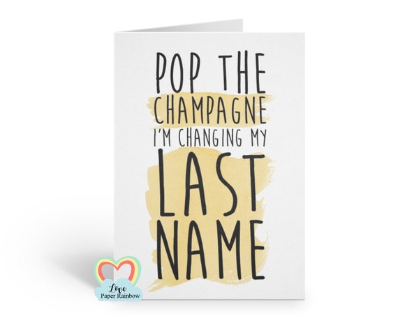 will you be my bridesmaid card, funny bridesmaid card, pop the champagne I'm changing my last name, bridesmaid proposal, maid of honour card