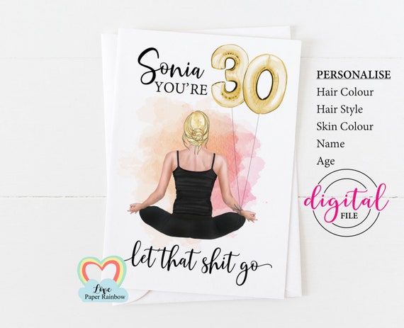 yoga birthday card printable let that shit go 30th birthday card for her diy best friend birthday card yoga teacher digital pdf
