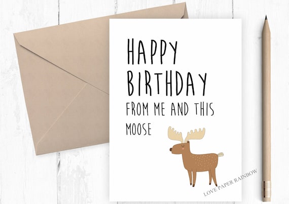 moose birthday card, funny moose birthday card, funny birthday card, kids birthday card, animal birthday card, cute birthday card
