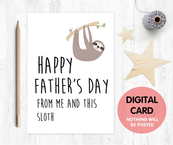 father's day card printable funny father's day card digital download happy father's day from me and this sloth animal father's day card