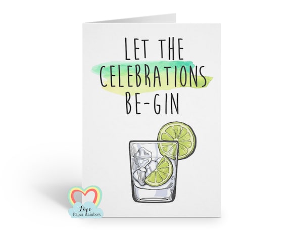 gin birthday card, alcohol birthday card, let the celebrations be gin, funny birthday card, anniversary card, congratulations card, gin card