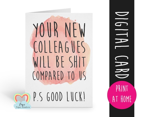 colleague leaving card printable funny goodbye colleague card instant download your new colleagues will be shit compared to us new job