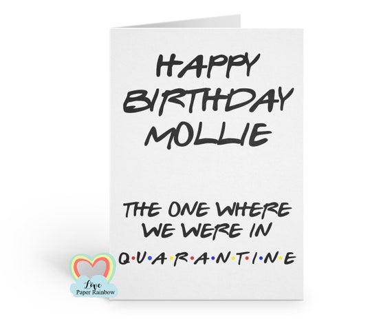 quarantine birthday card, friends tv birthday card, social distance, social distancing, funny birthday card, personalised birthday card