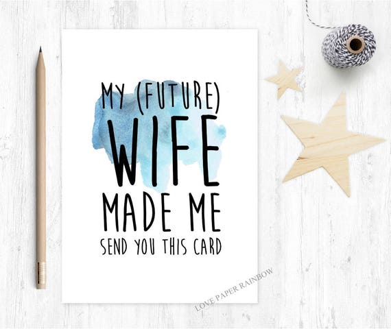 funny best man card, funny will you be my best man, funny will you be my groomsman, my future wife made me send this card