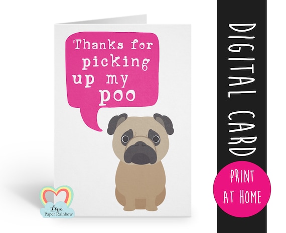 pug card, pug birthday card, pug mother's day card, pug father's day card, thanks for pickng up my poo, card from the dog, funny pug card