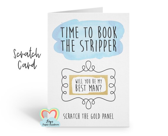will you be my best man scratch card, funny best man proposal, will you be my usher, time to book the stripper, love paper rainbow,