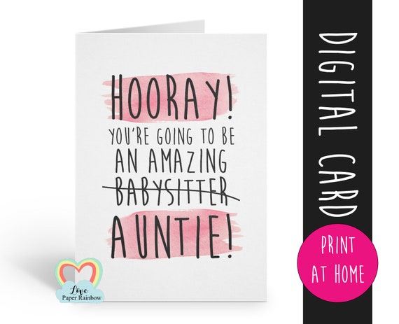 new auntie, congratulations auntie, new auntie card, you're going to be an auntie, funny auntie card, new baby auntie, babysitter