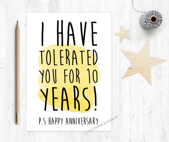 10th wedding anniversary card, 10th anniversary card, funny 10th anniversary card, I have tolerated you for 10 years, rude 10th anniversary