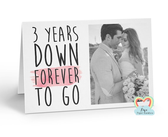 personalised 3rd anniversary card, 3 years down forever to go, 3rd wedding anniversary, love paper rainbow