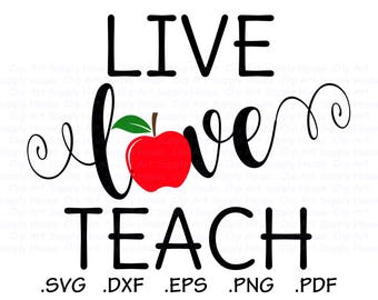 Free Free 177 Live Love Teach Svg Free SVG PNG EPS DXF File