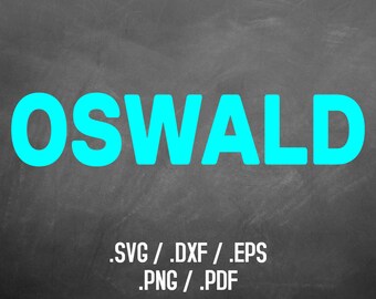 Oswald Font Design Files For Use With Your Silhouette Studio Software, DXF Files, SVG Font, EPS Files, Png Font, Block Font Silhouette