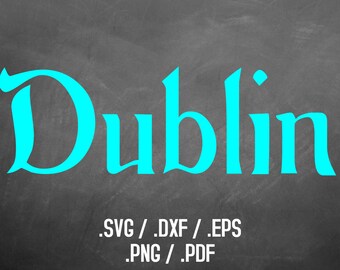 Dublin Font Design Files For Use With Your Silhouette Studio Software, DXF Files, SVG Font, EPS Files, Svg Fonts, Irish Celtic Silhouette